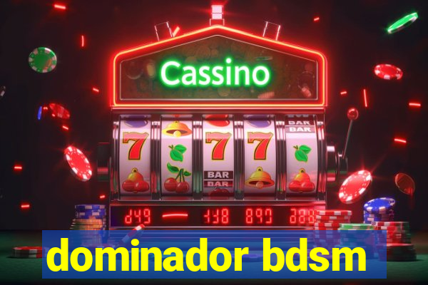 dominador bdsm